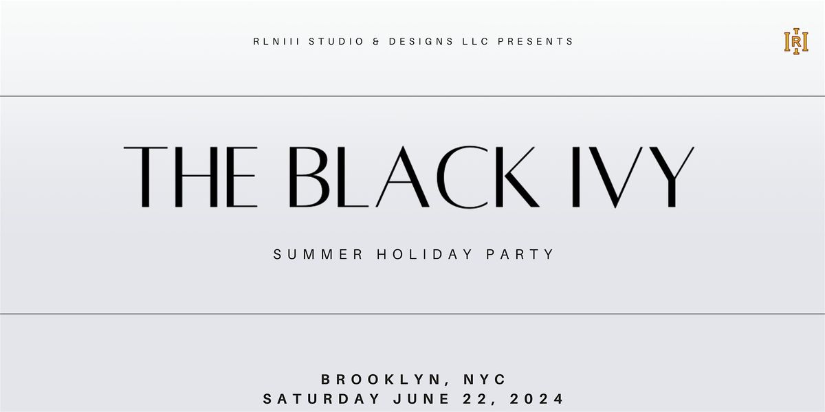 The Black Ivy Summer Holiday Party