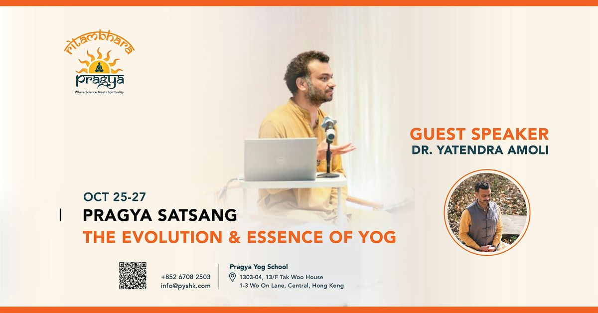 Pragya Satsang : The Evolution and Essence of Yog with Dr Amoli