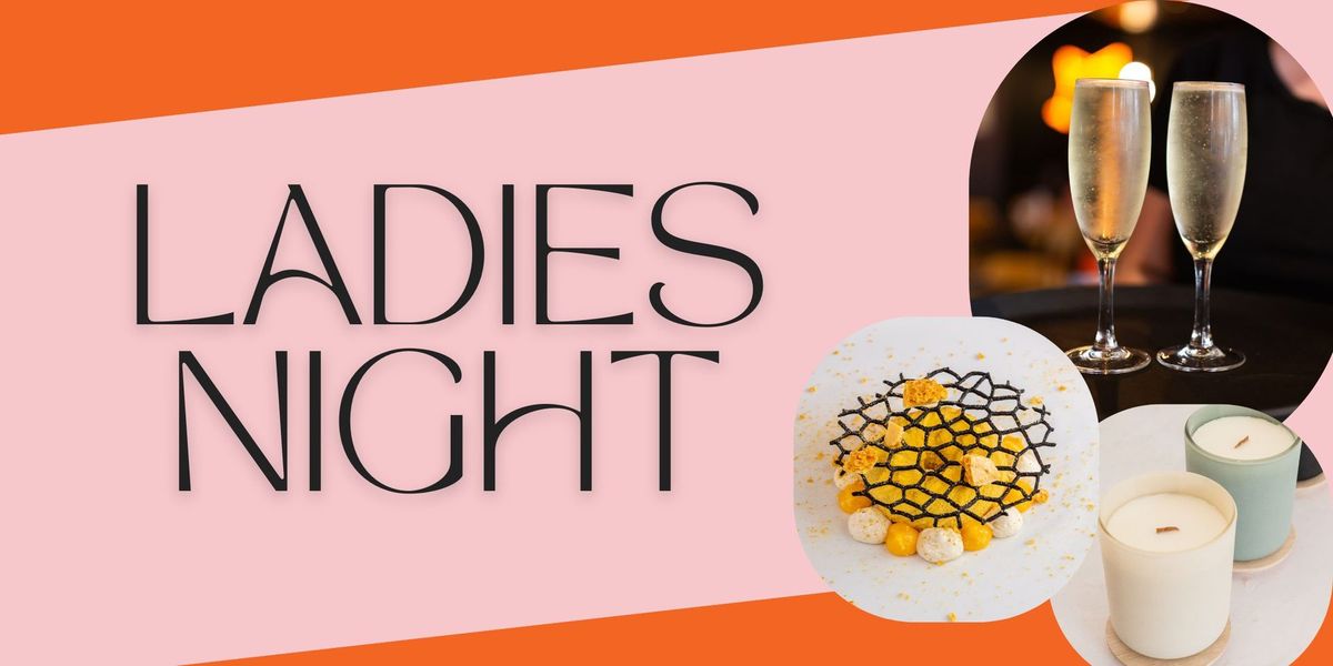 *NEW NIGHT ADDED* Ladies Night