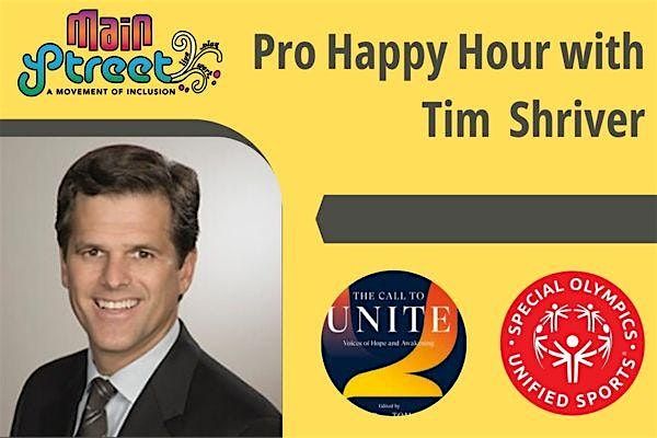 Pro Happy Hour with Tim Shriver