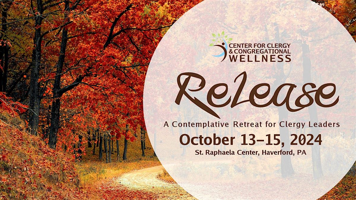 "Release" Fall Clergy Retreat 2024