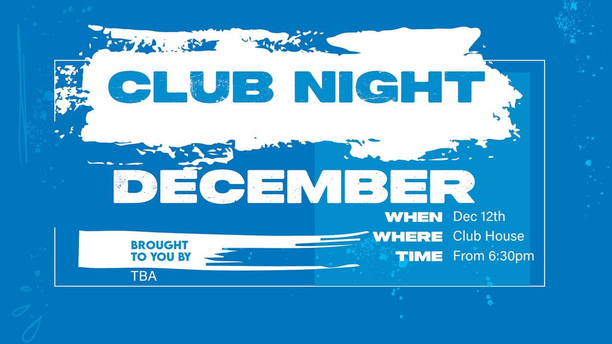 December Club Night