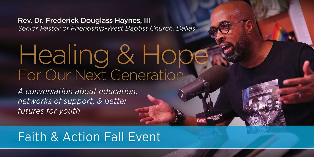 Faith & Action Fall Event 2024 - Healing & Hope for our Next Generation