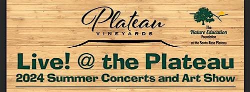 2024 LIVE! @ THE PLATEAU SUMMER ART and CONCERT SERIES