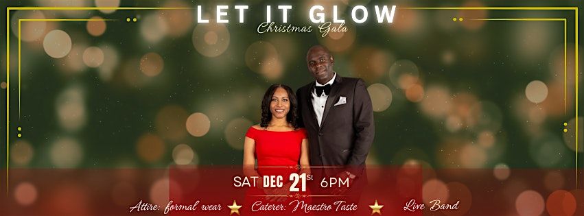 Let It Glow Gala