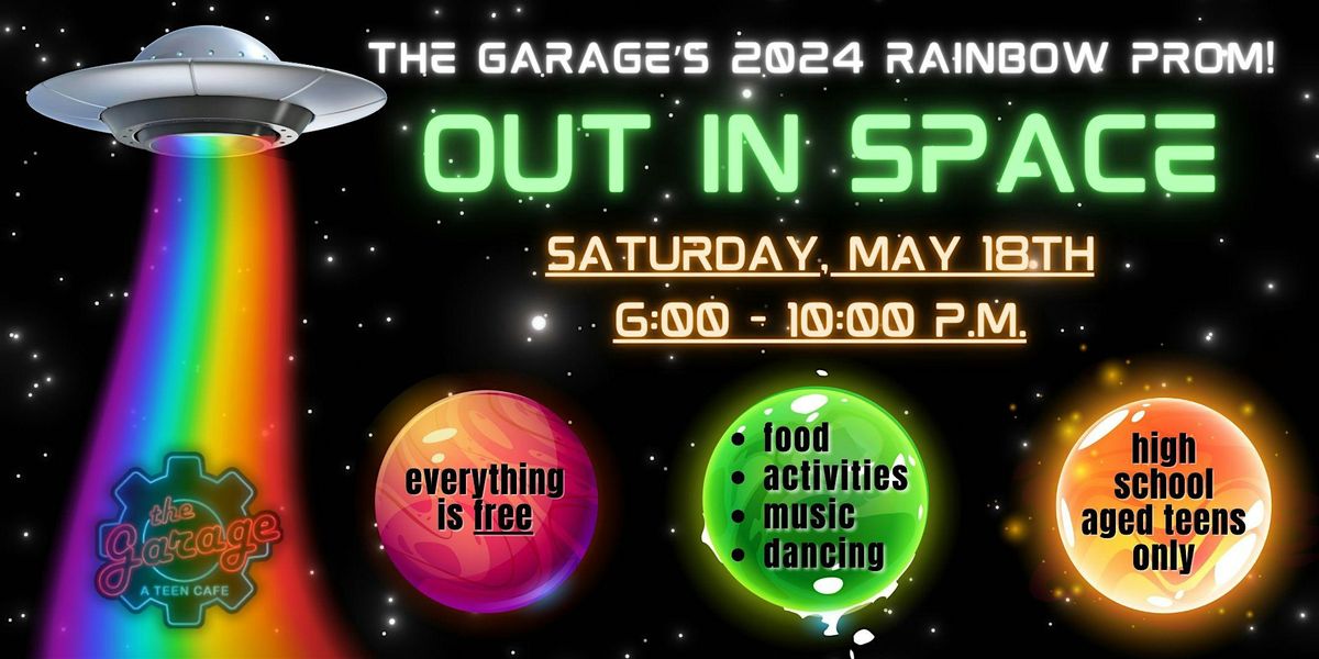 Garage Rainbow Prom 2024: OUT IN SPACE