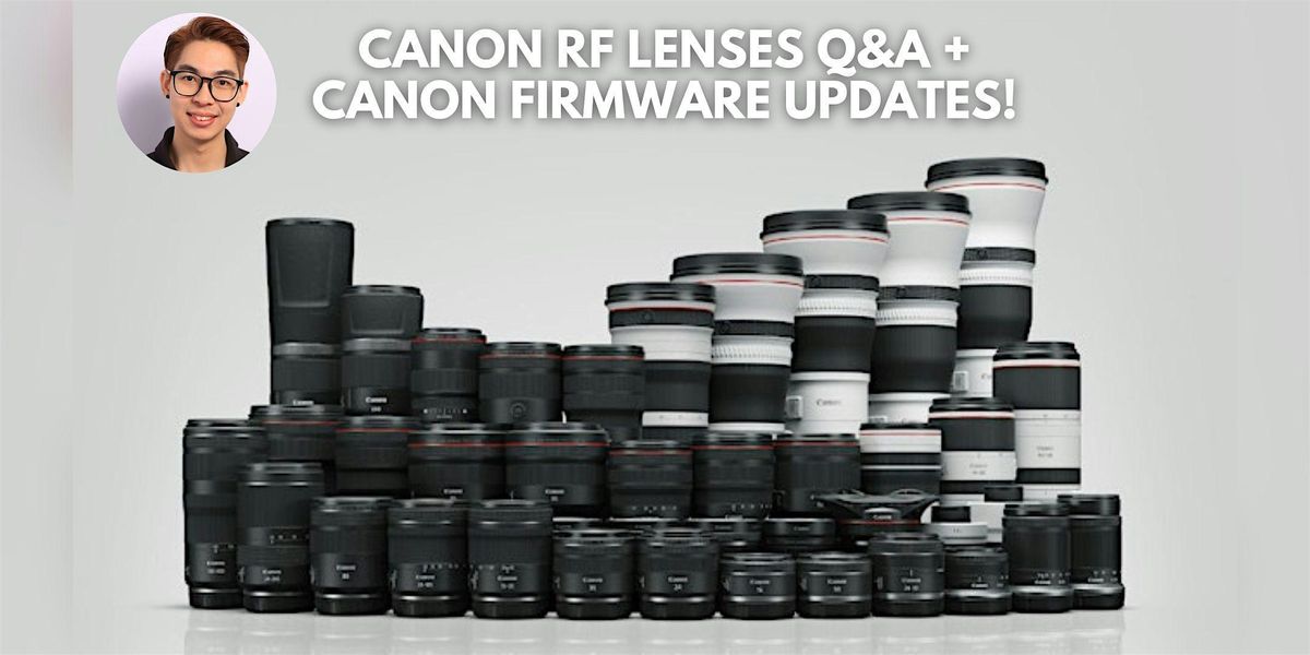 InStore Demo Day Canon RF Lenses + Canon Firmware Updates!, Adorama