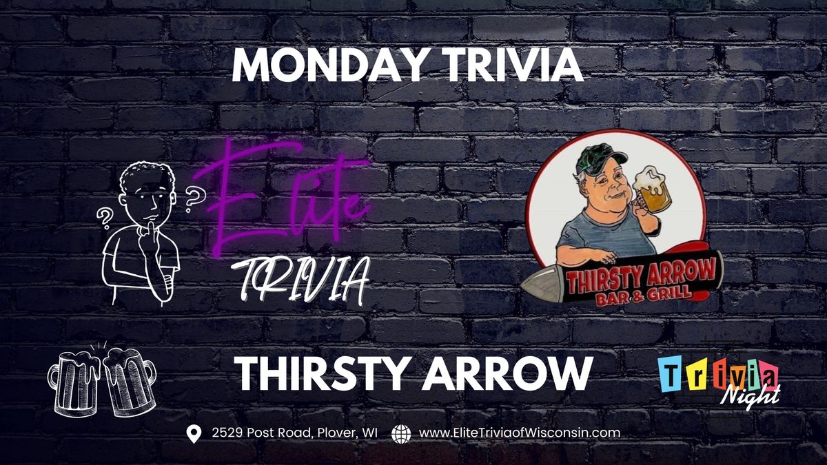 Elite Trivia @ Thirsty Arrow - Plover!