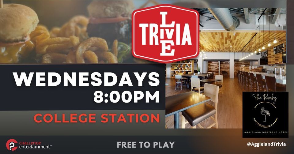 LIVE TRIVIA Nights at The Revelry at the Aggieland Boutique Hotel