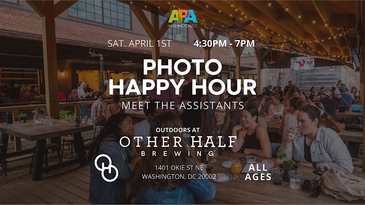 APA | DC Photo Happy Hour - Meet the Assistants!