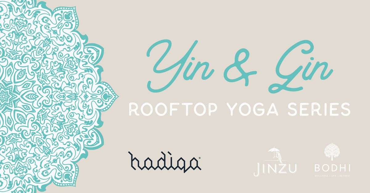 Yin & Gin Rooftop Yoga Series | June
