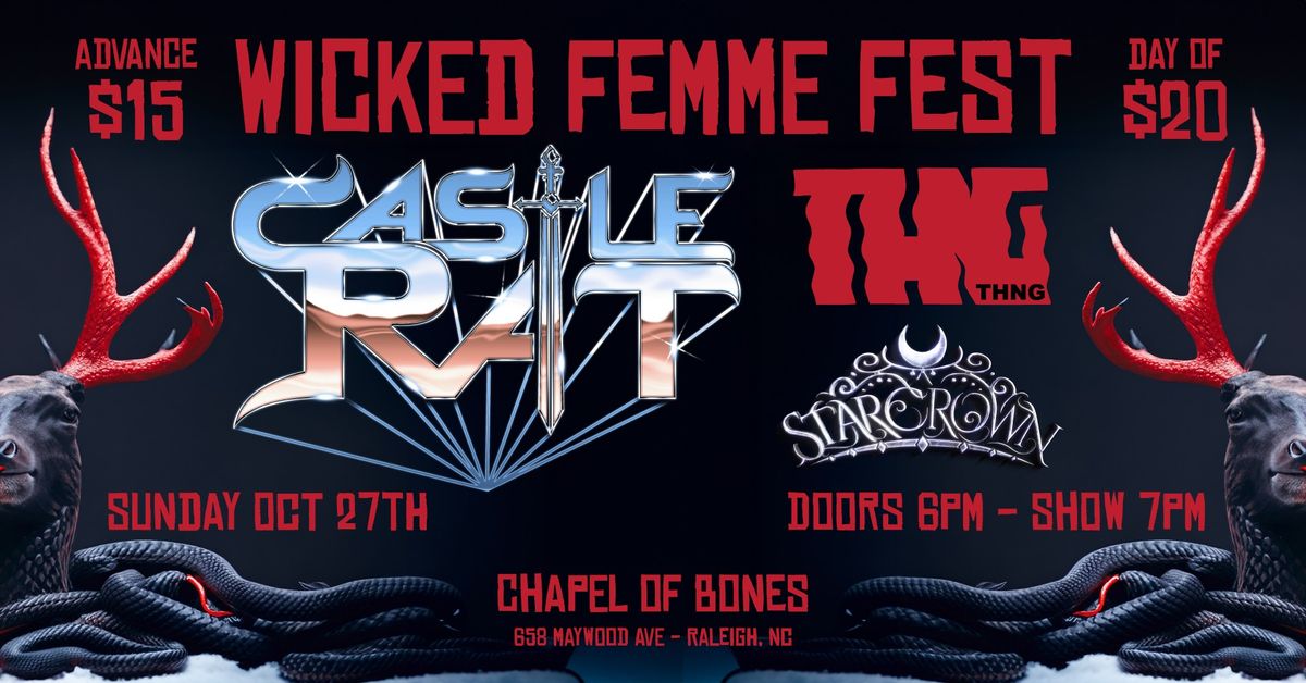 WICKED FEMME FEST: Castle Rat \/ THNG \/ Starcrown