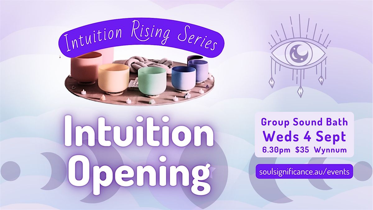 Intuition Opening - Sound Bath