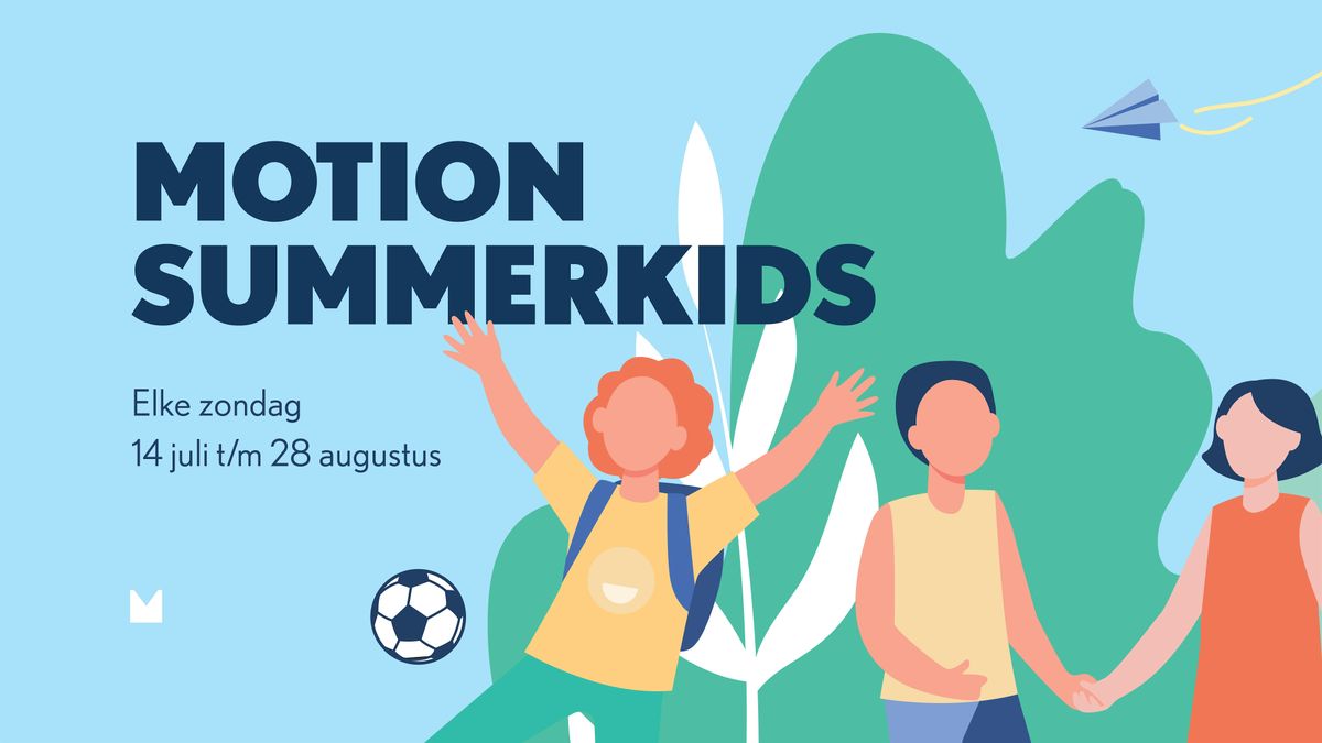 Motion Summer kids  14 juli, dienst voor kinderen