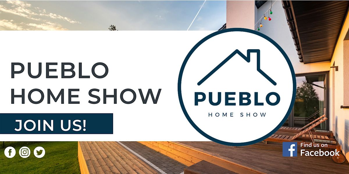 Pueblo Home Show, February 2025