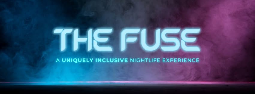 OPENING NIGHT @ THE FUSE!