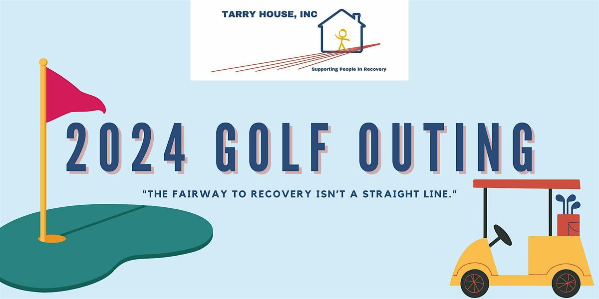 Tarry House 2024 Golf Outing