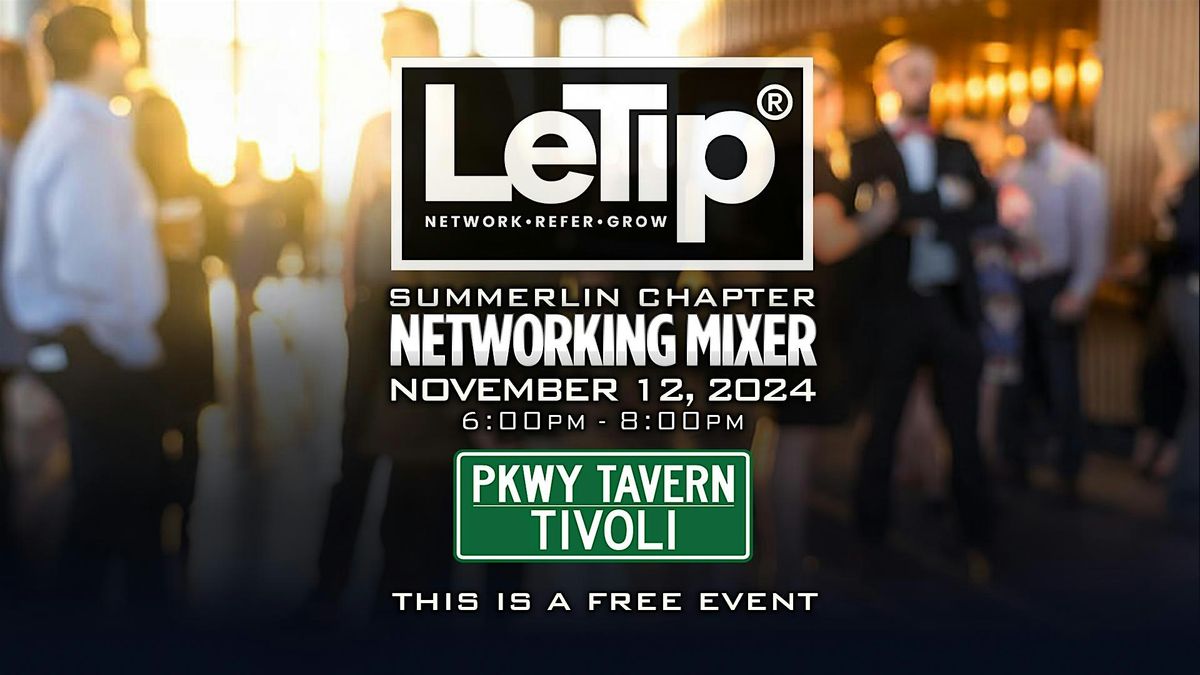 LeTip\u00ae Summerlin Chapter Business After Hours Networking Mixer