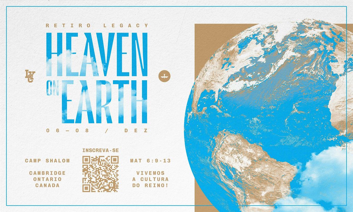 HEAVEN ON EARTH - LEGACY CAMP 2024