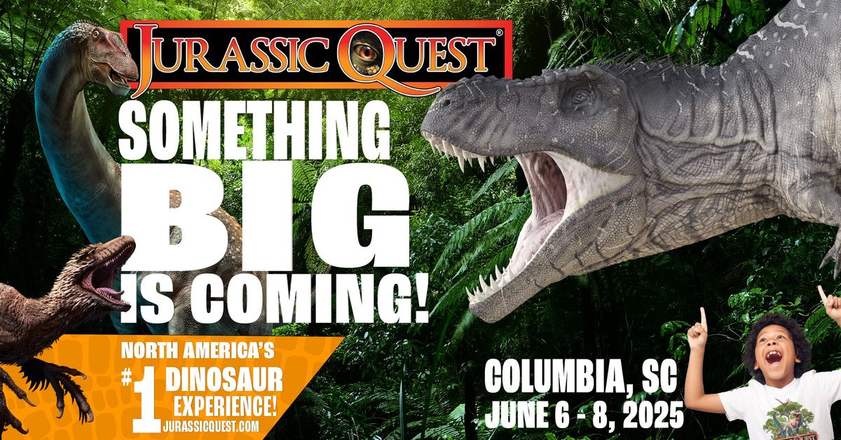 Jurassic Quest - Columbia, SC