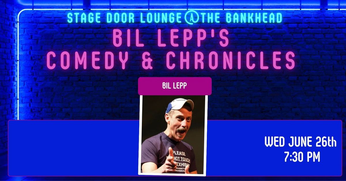 Bil Lepp's Comedy & Chronicles at The Stage Door Lounger