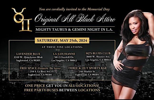 Memorial Day Original All Black Attire Mighty Taurus & Gemini Night In L.A.