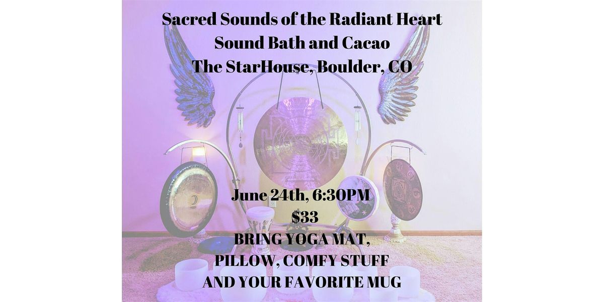 Sacred Sounds of the Radiant Heart Cacao and Sound Bath