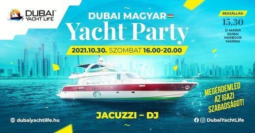 Dubai Magyar Yacht Party - Szezonnyit\u00f3 OKT\u00d3BER 30.