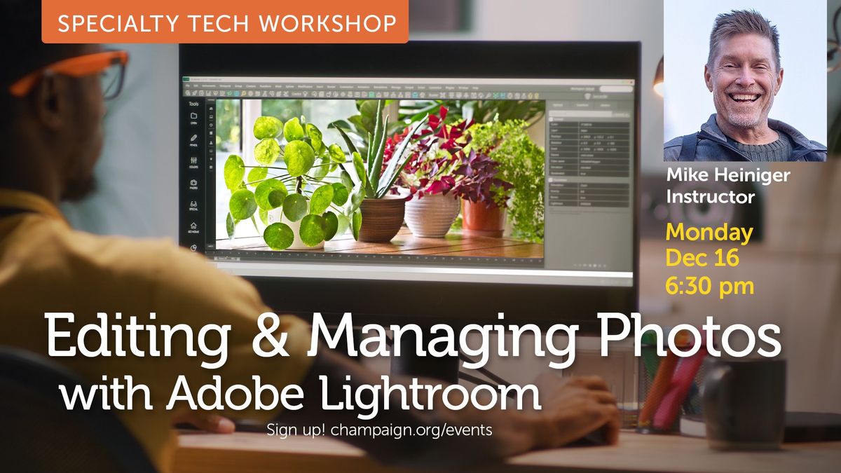 Editing and Managing Photos with Adobe Lightroom | Specialty Tech Workshops