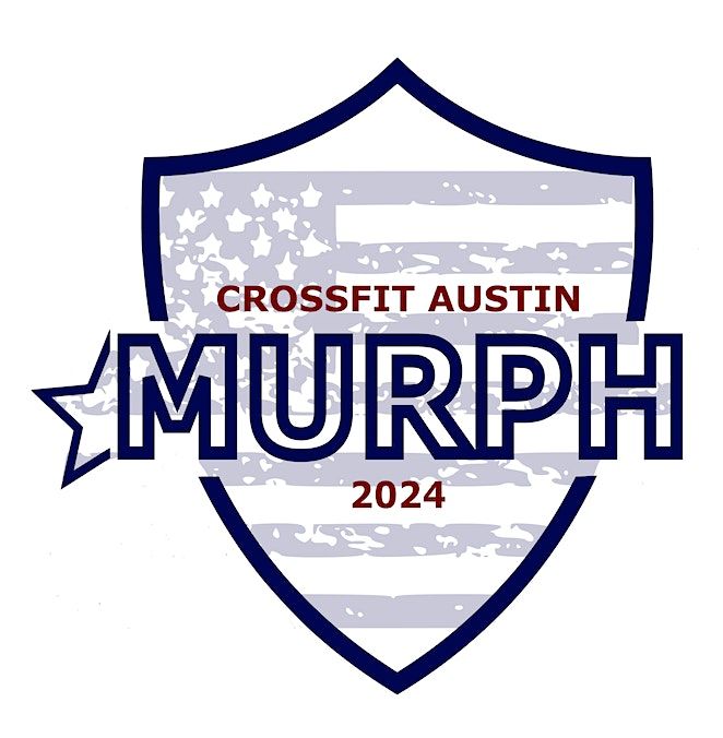 Murph Day 2024 || CrossFit Austin
