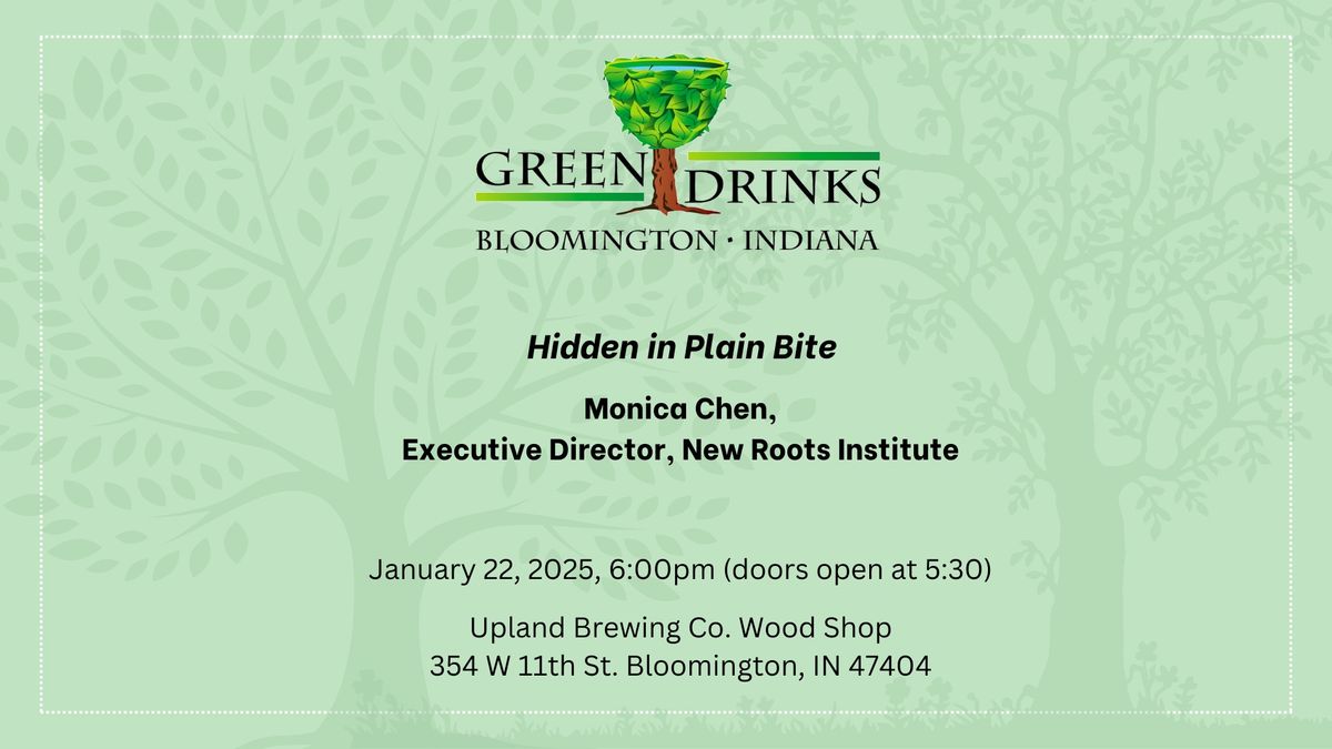 February Green Drinks: Hidden in Plain Bite