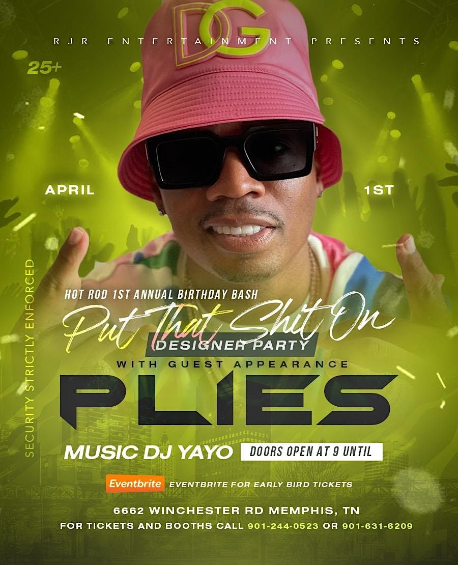 Hot Rod 1st Annual Designer B-day Bash.  Guest appearance by Plies