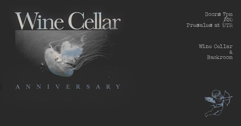 Under The Arcade Presents Wine Cellar 19th Anniversary , The Wine