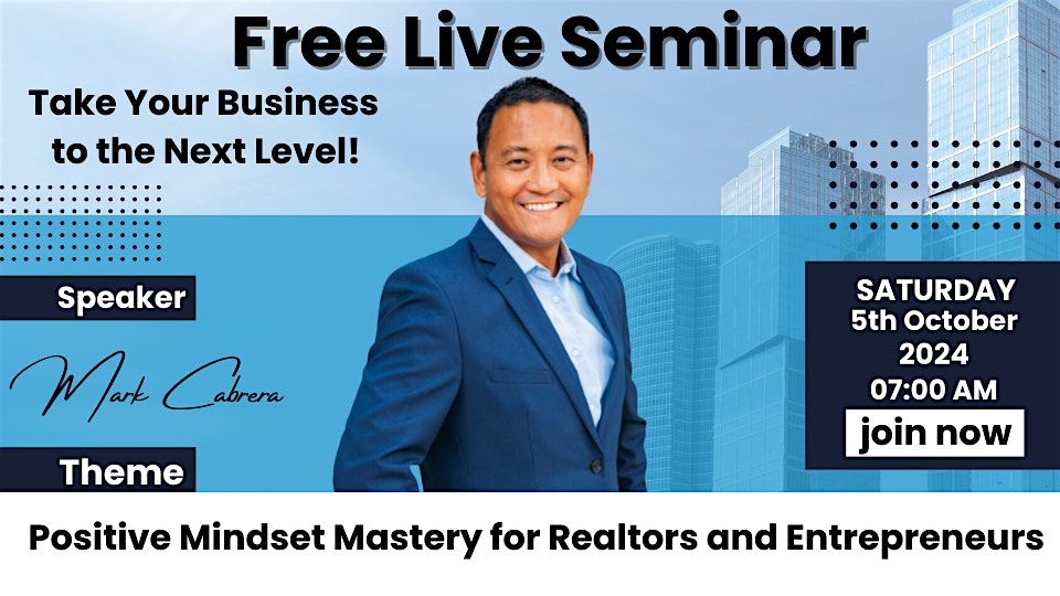 Positive Mindset Mastery for Realtors and Entrepreneurs