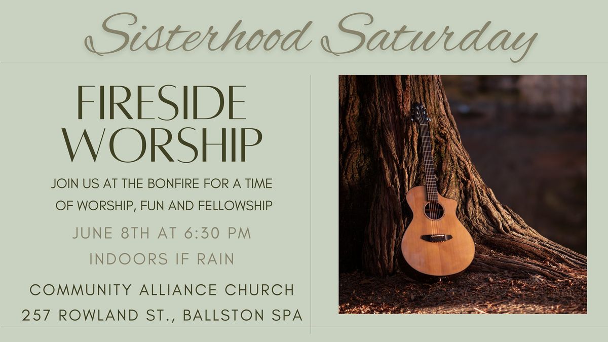 Sisterhood Saturday: Fireside Worship