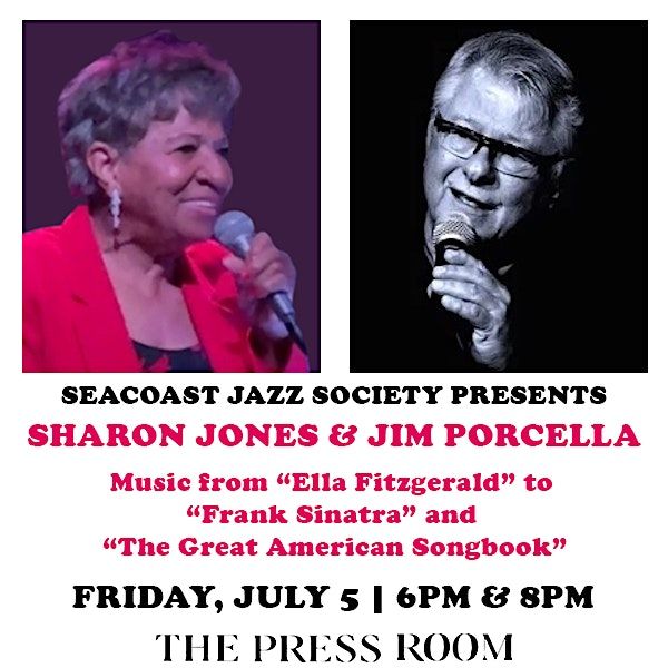 Seacoast Jazz Society Presents: SHARON JONES and JIM PORCELLA (8:15pm)