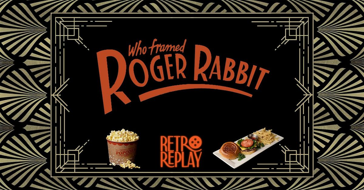 Retro Replay: Who Framed Roger Rabbit (1988) | The Tarlton Theatre