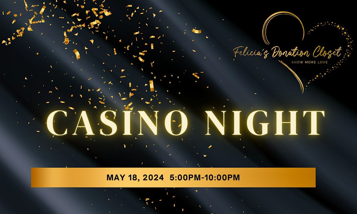 Felicia's Donation Closet 4th Annual Casino Night Fundraiser