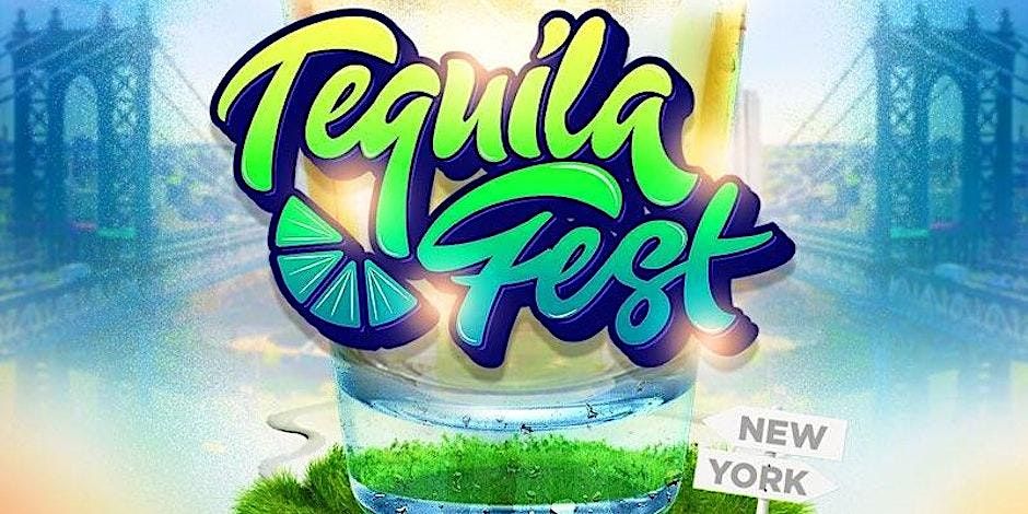 TEQUILA FEST NEW YORK CITY 2023