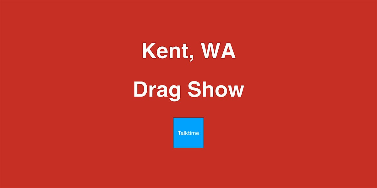 Drag Show - Kent