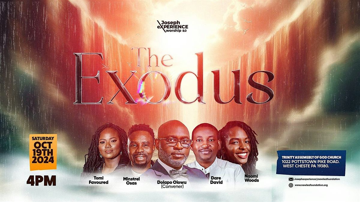 JOSEPH EXPERIENCE WORSHIP 8.0..THE EXODUS