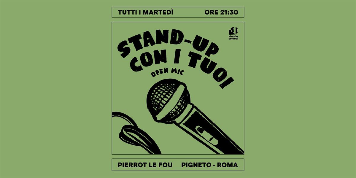 Stand Up Con I Tuoi - Open Mic