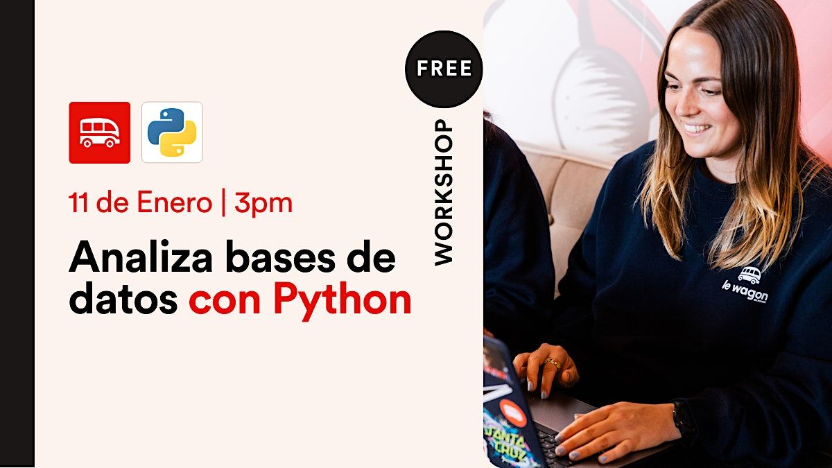 Workshop: Aprende a analizar grandes bases de datos usando Python ...