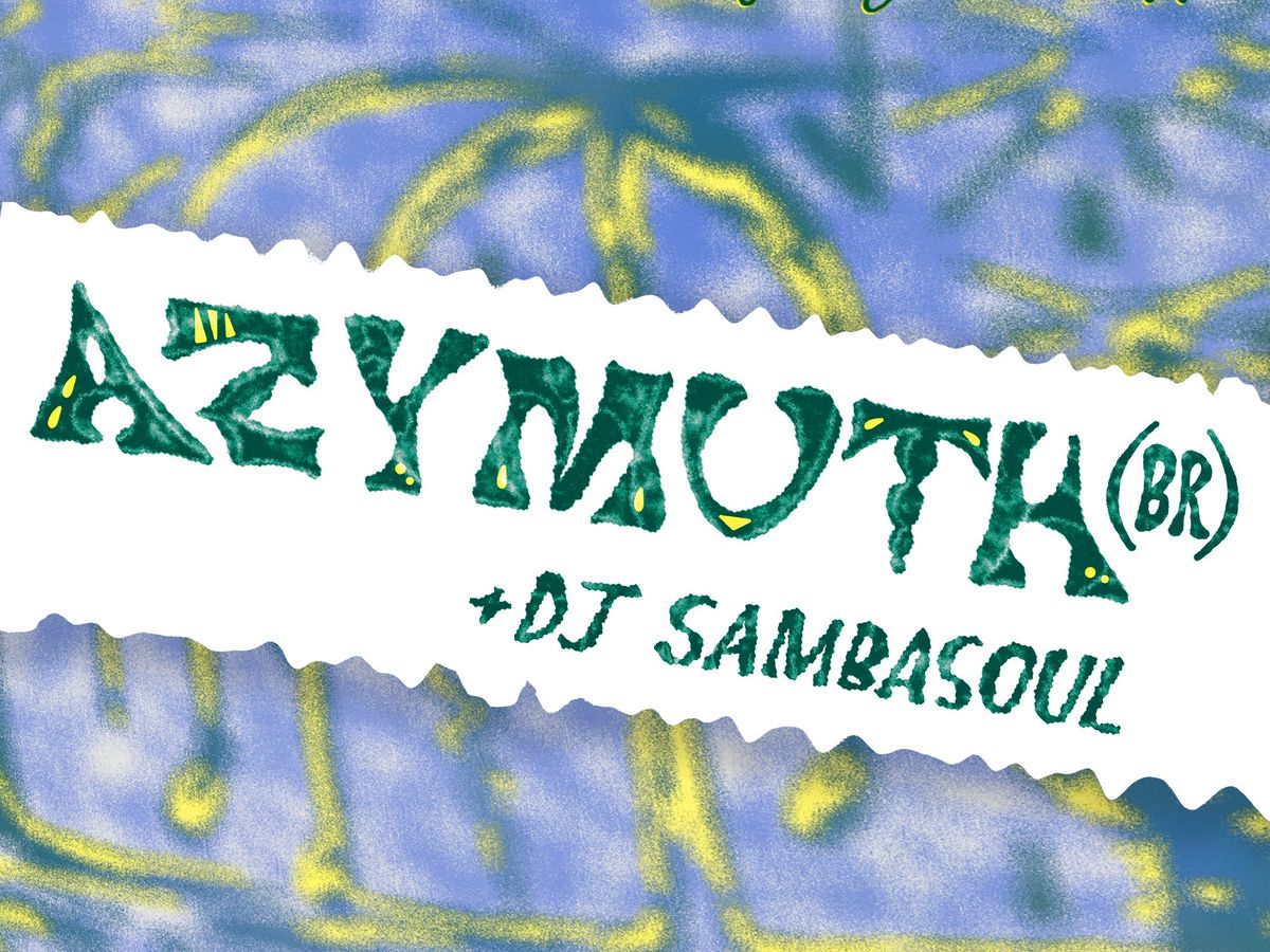 AZYMUTH + DJ SAMBASOUL