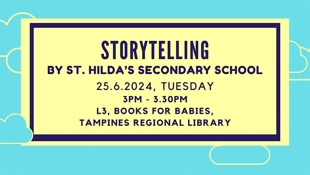 Storytelling by St. Hilda\u2019s Secondary School