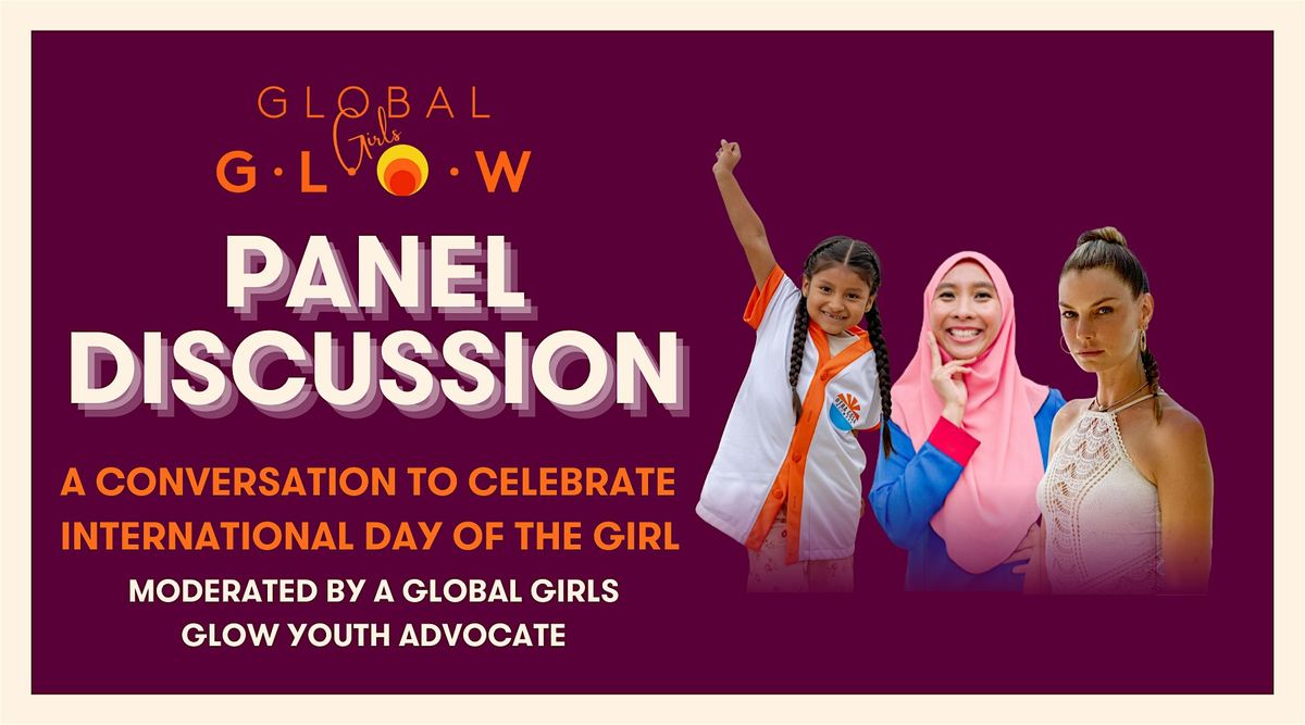 Global Girls Glow International Day of the Girl Panel Discussion (NYC)