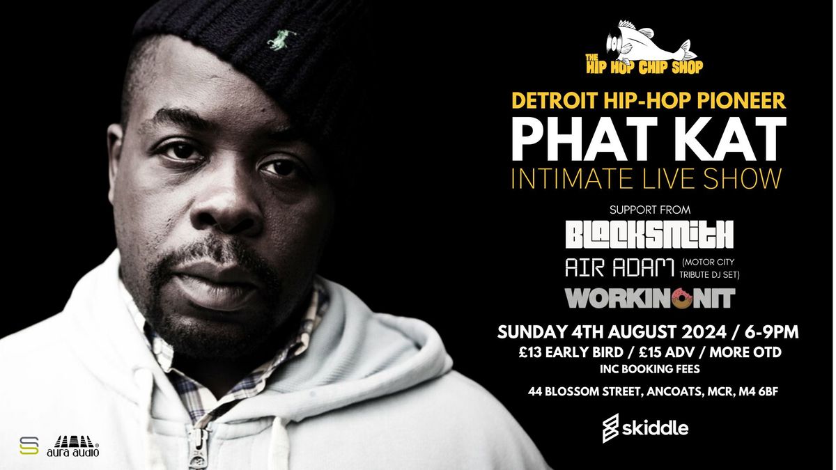 Phat Kat (Detroit Hip-Hop Pioneer) - Intimate Live Show w\/ Blacksmith, Air Adam & WORKINONIT