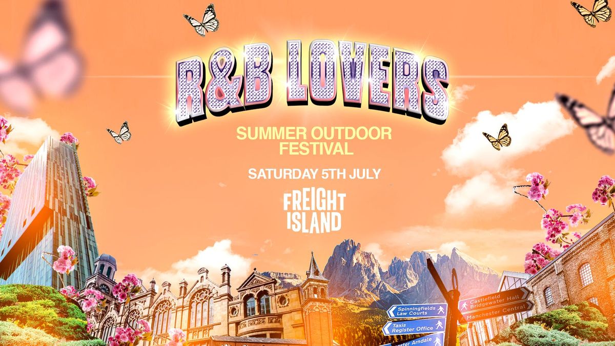 R&amp;B Lovers - Saturday 5th July - Freight Island Manchester [PRIORITY TICKETS ON SALE 9AM THURSDAY!]