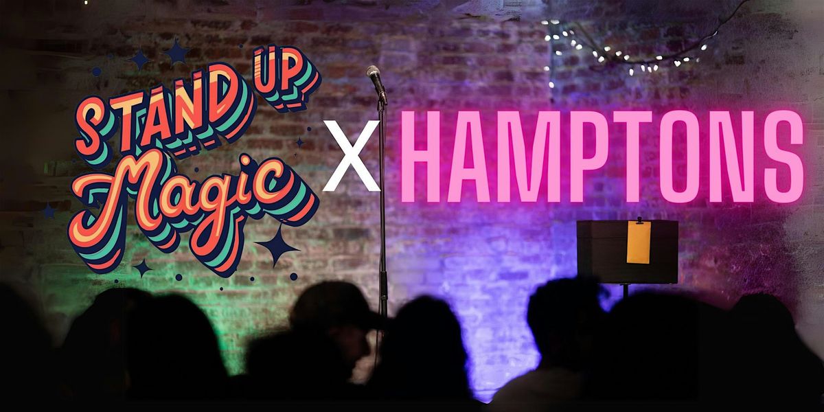Stand-Up Magic x Hamptons