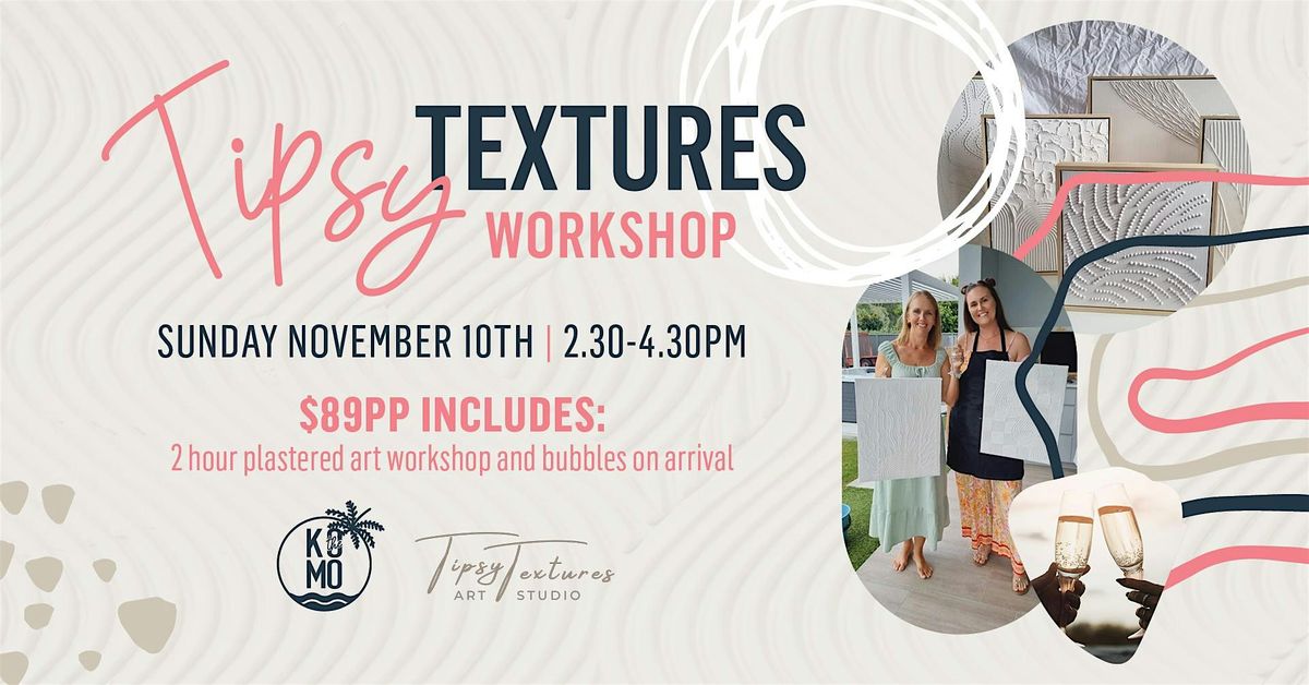 November Tipsy Textures Workshop